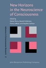 Cover: New Horizons in the Neuroscience of Consciousness - John Benjamins Publishing Co