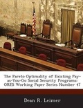 Cover: The Pareto Optimality of Existing Pay-As-You-Go Social Security Programs - Bibliogov