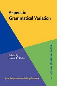 Enlarge image Cover: Aspect in Grammatical Variation - John Benjamins Publishing Co