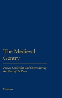 Enlarge image Cover: The Medieval Gentry - Continuum Publishing Corporation