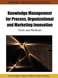 Enlarge image Cover: Knowledge Management for Process, Organizational and Marketing Innovation - IGI Global