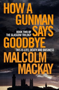 Abbildung von: How a Gunman Says Goodbye - Mantle