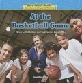 Cover: At the Basketball Game - PowerKids Press