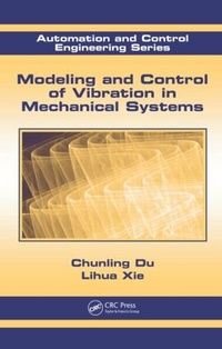 Enlarge image Cover: Modeling and Control of Vibration in Mechanical Systems - CRC Press