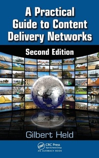 Enlarge image Cover: A Practical Guide to Content Delivery Networks - CRC Press