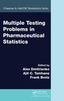 Cover: Multiple Testing Problems in Pharmaceutical Statistics - Chapman & Hall/CRC