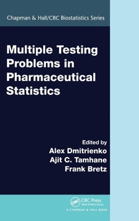 Enlarge image Cover: Multiple Testing Problems in Pharmaceutical Statistics - Chapman & Hall/CRC