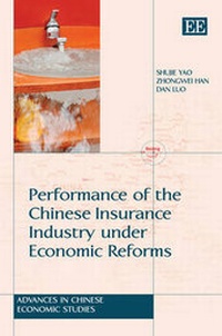 Enlarge image Cover: Performance of the Chinese Insurance Industry under Economic Reforms - Edward Elgar Publishing