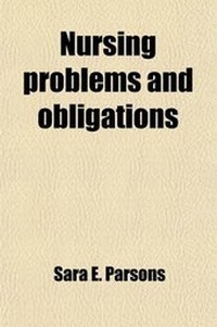 Enlarge image Cover: Nursing Problems and Obligations - General Books