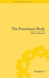 Enlarge image Cover: The Prostitute's Body - Pickering & Chatto (Publishers) Ltd
