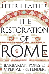 Enlarge image Cover: The Restoration of Rome - Picador
