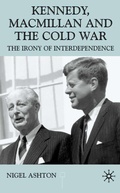 Cover: Kennedy, Macmillan and the Cold War - Palgrave Macmillan