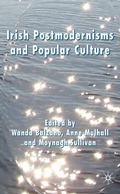 Cover: Irish Postmodernisms and Popular Culture - Palgrave Macmillan