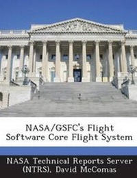 Enlarge image Cover: NASA/Gsfc's Flight Software Core Flight System - Bibliogov