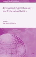 Cover: International Political Economy and Poststructural Politics - Palgrave Macmillan