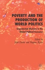 Cover: Poverty and the Production of World Politics - Palgrave Macmillan