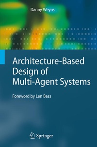 Enlarge image Cover: Architecture-Based Design of Multi-Agent Systems - Springer