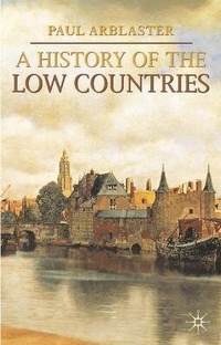 Enlarge image Cover: A History of the Low Countries - Palgrave MacMillan