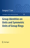 Cover: Group Identities on Units and Symmetric Units of Group Rings - Springer