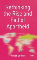 Cover: Rethinking the Rise and Fall of Apartheid - Red Globe Press