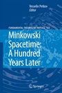 Cover: Minkowski Spacetime: A Hundred Years Later - Springer