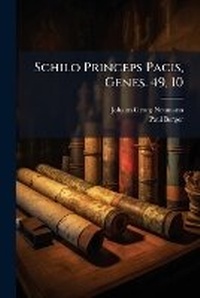 Enlarge image Cover: Schilo Princeps Pacis, Genes. 49, 10 - Nabu Press