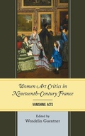 Cover: Women Art Critics in Nineteenth-Century France - University of Delaware Press