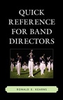 Cover: Quick Reference for Band Directors - Rowman & Littlefield Education