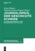Cover: Journalismus, der Geschichte schrieb - De Gruyter Saur