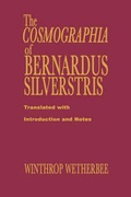 Cover: The Cosmographia of Bernardus Silvestris - Columbia University Press