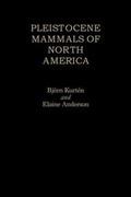 Cover: Pleistocene Mammals of North America - Columbia University Press