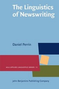 Enlarge image Cover: The Linguistics of Newswriting - John Benjamins Publishing Co