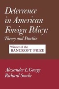 Cover: Deterrence in American Foreign Policy - Columbia University Press