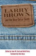 Cover: Larry Brown and the Blue-Collar South - University Press of Mississippi