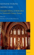 Cover: Manufacturing Middle Ages - Brill