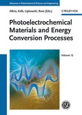 Cover: Advances in Electrochemical Science and Engineering / Photoelectrochemical Materials and Energy Conversion Processes - Wiley-VCH
