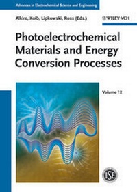 Enlarge image Cover: Advances in Electrochemical Science and Engineering / Photoelectrochemical Materials and Energy Conversion Processes - Wiley-VCH