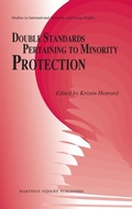 Cover: Double Standards Pertaining to Minority Protection - Martinus Nijhoff