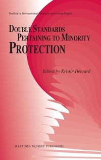 Enlarge image Cover: Double Standards Pertaining to Minority Protection - Martinus Nijhoff