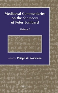 Enlarge image Cover: Mediaeval Commentaries on the Sentences of Peter Lombard - Brill