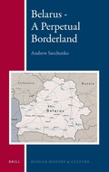 Cover: Belarus - A Perpetual Borderland - Brill