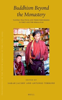Enlarge image Cover: Proceedings of the Tenth Seminar of the IATS, 2003. Volume 12: Buddhism Beyond the Monastery - Brill