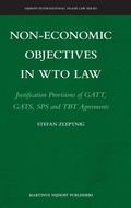 Cover: Non-Economic Objectives in WTO Law - Martinus Nijhoff
