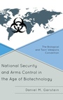 Cover: National Security and Arms Control in the Age of Biotechnology - Rowman & Littlefield Publishers