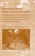Cover: Protecting Cultural Property in Armed Conflict - Martinus Nijhoff