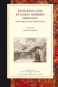 Enlarge image Cover: Enduring Loss in Early Modern Germany - Brill