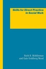 Cover: Skills for Direct Practice in Social Work - Columbia University Press