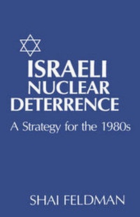 Enlarge image Cover: Israeli Nuclear Deterrence - Columbia University Press