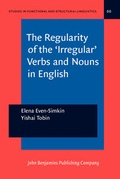 Cover: The Regularity of the 'Irregular' Verbs and Nouns in English - John Benjamins Publishing Co