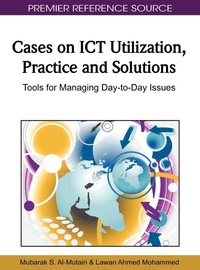 Enlarge image Cover: Cases on ICT Utilization, Practice and Solutions - IGI Global